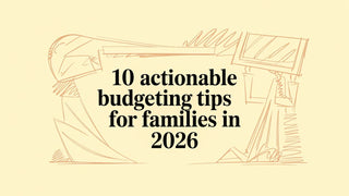 10 Actionable Budgeting Tips for Families in 2026