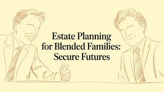 Estate planning for blended families: Secure futures