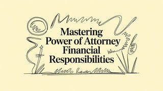 Mastering Power Of Attorney Financial Responsibilities