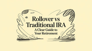 Rollover Vs Traditional IRA A Clear Guide to Your Retirement